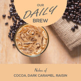Our daily brew coffee
